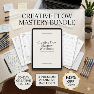 May include: A digital tablet displaying a workbook titled "Creative Flow Mastery Workbook" with the text "full clean-elegaw workbook with minima artisan design." The image includes a notebook, pens, sticky notes, and the text "30-day creative system."