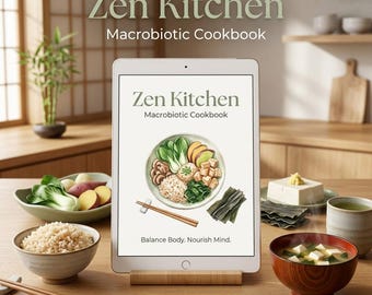 Cucina Zen: 50 ricette macrobiotiche giapponesi / Ricettario artigianale vegano e senza glutine / Pasti sani per armonia e longevità / PDF digitale