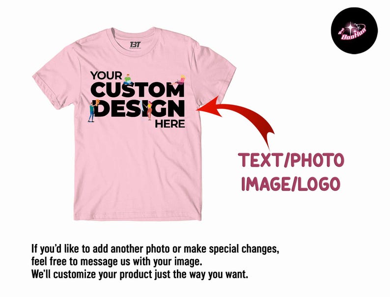 The image is a pink t-shirt with text and a red arrow pointing to the custom design area, indicating that the shirt can be customized with a photo or special changes.
