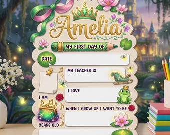 Personalized Tiana Back to School Sign, Princess and the Frog First Day Photo Prop, School Milestone Board