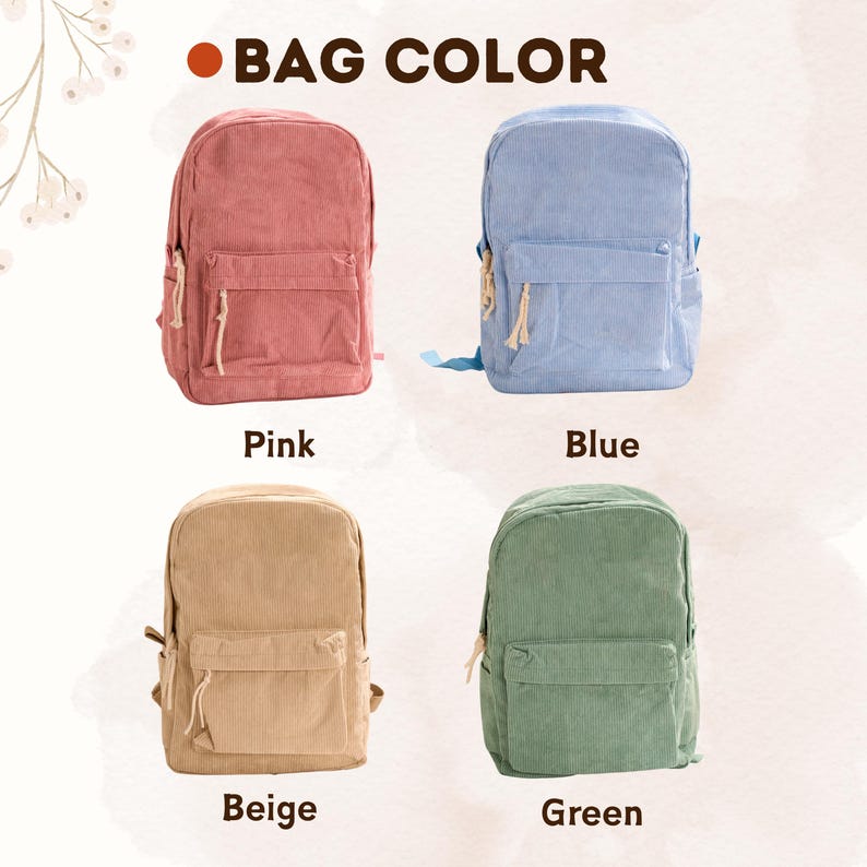 May include: Four corduroy backpacks in pink, blue, beige, and green. Each backpack has a front pocket, adjustable straps, and a top handle. The text "BAG COLOR" is at the top of the image, with the color names below each bag.