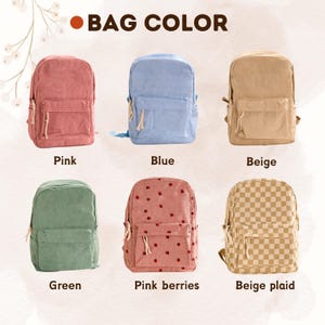 May include: A collection of corduroy backpacks in various colors, including pink, blue, beige, green, pink with berry pattern, and beige plaid. Each backpack has a front pocket and adjustable straps. The text "BAG COLOR" is at the top.