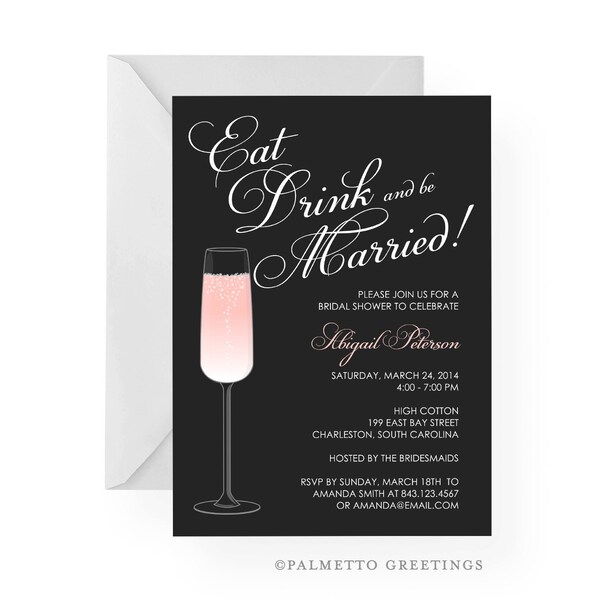 PRINTABLE - Eat, Drink and Be Married Happy Hour Champagne Bridal Shower, Engagement Party, Couples Shower Invitation - CUSTOM COLORS