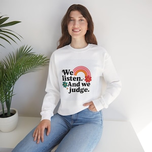Funny Sweater Unisex Sweatshirt, Judgmental Crewneck Jumper, Sarcastic Pullover, Humorous Top, Hilarious Shirt Gift