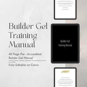 May include: A digital training manual for builder gel techniques. The cover displays the title "Builder Gel Training Manual" in elegant typography. The manual is 40 pages and pre-accredited, covering anatomy, chemistry, application, contraindications, and Q&A.