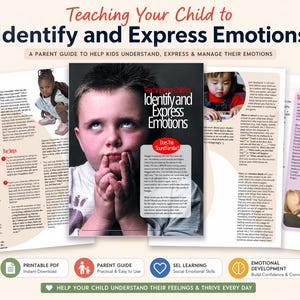 May include: A parent guide titled "Teaching Your Child to Identify and Express Emotions." The cover features a young boy looking upward, with text and images of children and educational content. The guide aims to help kids understand and manage their emotions.