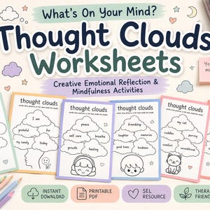 May include: A collection of "Thought Clouds Worksheets" with creative emotional reflection and mindfulness activities. The worksheets feature cloud-shaped diagrams with prompts for self-reflection. The image includes colored pencils, a plant, and the text "What's On Your Mind?"