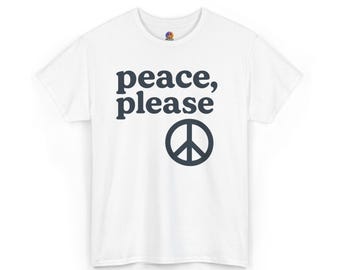 Peace Please Graphic Tee: Heavy Cotton Minimalist Shirt