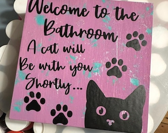 Welcome to the bathroom 5x5 wooden sign