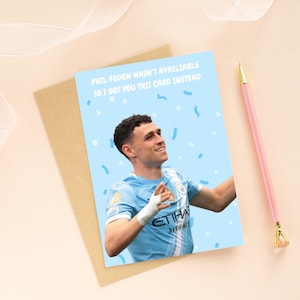 Phil Foden Wasn&#39;t Available Carte de voeux, carte de football, cadeau de football