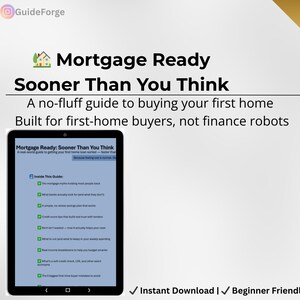 May include: A tablet displaying a digital guide called "Mortgage Ready: Sooner Than You Think", aimed at first-time buyers. The image includes the text "Best Seller" and mentions "Instant Download", "Beginner Friendly", and "Practical Advice".