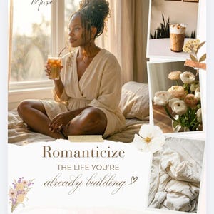 May include: A collage featuring text that reads SOFT SUMMER Muse, Romanticise THE LIFE YOU'RE already building, and FRESH SUMMER MORNING COLLECTION. Images include a person in a beige robe holding a glass, an iced coffee, ranunculus flowers, and bedding.