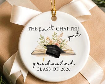 Graduation Ornament: The Best Chapter Yet Custom Graduate Gift Class Year Keepsake Masters Degree PhD Bachelors Graduation Gifts