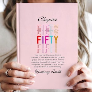 Diario personalizado para el 50.º cumpleaños: regalo para el capítulo 50, regalos para cumplir 50 años, cumpleaños para mamá, esposa y amiga.