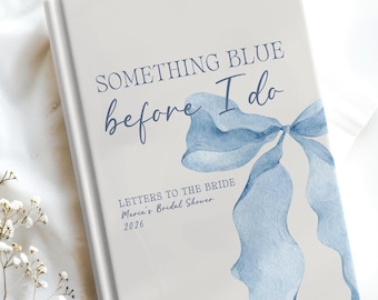 Bridal Shower Guest Book Personalized Bridal Guestbook Journal Something Blue Gift for Bride-to-Be Letters to Bride Wedding Shower Book