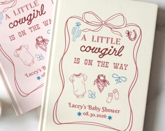 A Little Cowgirl is on the Way Baby Shower Guestbook Custom Cowgirl Letters to Baby Wild West Theme Shower Western Baby Theme