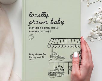 Locally Grown Baby Shower Guestbook Hardcover Journal Letters to Baby Farmer's Market Baby Shower Guest book Garden Theme Shower