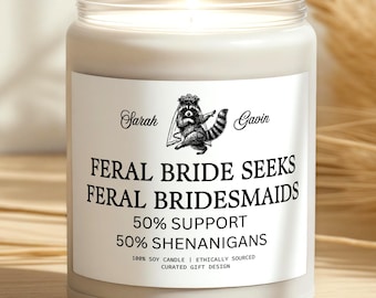Personalized Feral Bridesmaids Proposal Candle Funny Bridesmaid Ask Gift Scented Soy Wax Bridal Party Bachelorette Gifts
