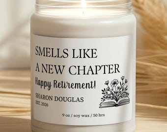 Personalized Retirement Candle Retired Gift for Her Smells Like A New Chapter Happy Retirement Gift for Woman