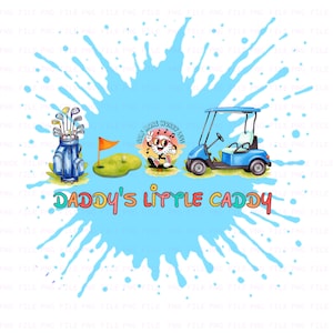 5 Daddy&#39;s Little Caddy PNG, Golf Baby PNG, Baby Toddler Sublimation design, New Baby png, Dad Gift Golf Baby Sublimation customizable