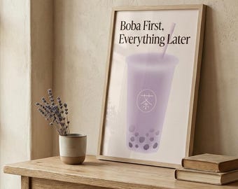 Boba First Everything Later Poster Bubble Tea Typography Minimal Cafe Wall Art Digital Download