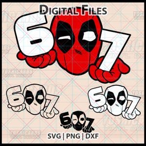 May include: Digital file featuring Deadpool's head holding the numbers 6 and 7. The design is in red, black, and white, with the text "DIGITAL FILES" at the top and file type options at the bottom.