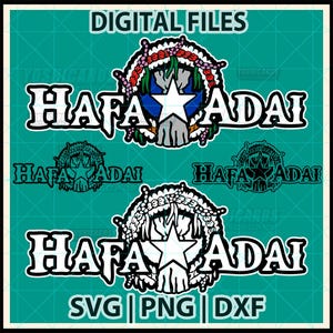 May include: Digital files featuring the text HAFA ADAI in a bold font with a white star and a floral wreath emblem. The design is presented in full color and black and white versions on a teal grid background with SVG, PNG, and DXF labels.