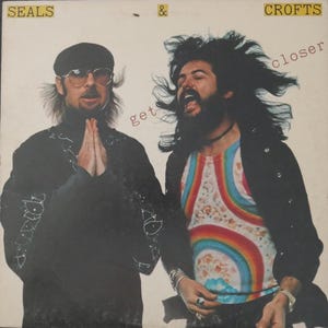 Seals & Crofts - Get Closer