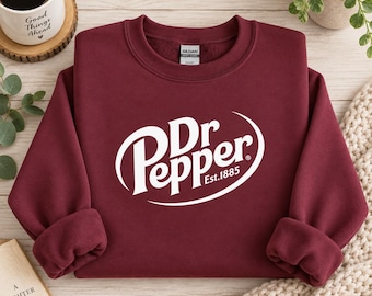 Dr Pepper Est 1885 Sweatshirt, shirt, hoodie, Soda Lover Hoodie,  Soda Lover Gift