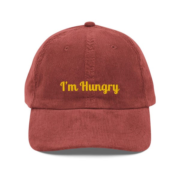 I'm Hungry Corduroy Hat: Funny Embroidered Retro Cap