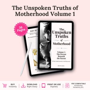 Op de afbeelding: Een digitale planner getiteld The Unspoken Truths of Motherhood Volume 1: The Person Beneath the Parent, een 36-pagina's tellende 30-daagse reis naar zelfontdekking. Het scherm toont een zwart-witfoto van een persoon met een kopje en een stylus.
