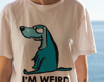 Lustiges Hundeliebhaber T-Shirt: I'm Weird But Limited Edition - Frauen Grafik Tee