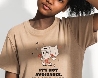Es ist keine Vermeidung, es ist Selbstfürsorge-T-Shirt: Gen Z Mental Gesundheit Humor