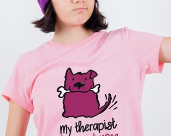 Lustiges Hunde-Liebhaber-T-Shirt: My Therapist Has a Wet Nose - Bio-Baumwolle