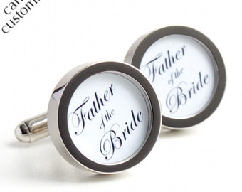 Father of the Bride Cufflinks, Wedding Party Cufflinks in Elegant Script Lettering