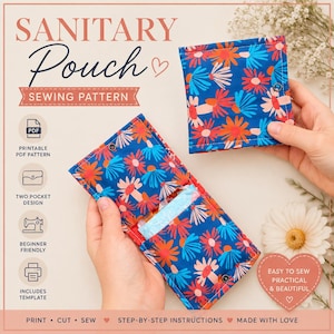 Può includere: Un cartamodello per una pochette sanitaria in tessuto blu con stampa floreale rossa, rosa e azzurra. Il modello include il testo: SANITARY Pouch SEWING PATTERN, PRINTABLE PDF PATTERN, TWO POCKET DESIGN, BEGINNER FRIENDLY, INCLUDES TEMPLATE, PRINT CUT SEW, STEP-BY-STEP INSTRUCTIONS, MADE WITH LOVE.