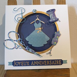Carte d'anniversaire thème couture et robe faite main