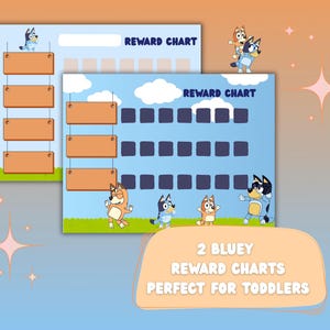 May include: Two Bluey reward charts with a blue sky background, featuring cartoon characters and spaces for stickers. The charts have the text "Reward Chart" and "2 Bluey Reward Charts Perfect for Toddlers".