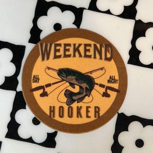 Adesivo in vinile "Weekend Hooker"