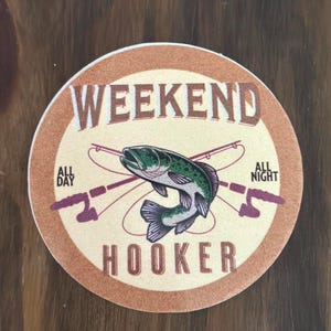 Adesivo in vinile "Weekend Hooker"