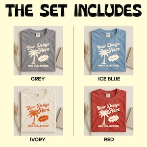K&ouml;nnte beinhalten: Das Bild zeigt vier T-Shirts in verschiedenen Farben: Grau, Eisblau, Elfenbein und Rot. Jedes Shirt hat ein Design mit dem Text "Your Design Here", einer Palmen-Grafik und "NEW COLLECTION!". Der Satz "THE SET INCLUDES" steht oben.