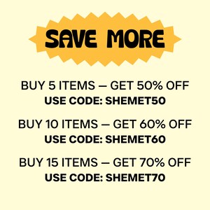 May include: A promotional graphic with the text "SAVE MORE" in black on a yellow starburst. Below, text offers discounts: Buy 5 items, get 50% off; Buy 10 items, get 60% off; Buy 15 items, get 70% off.