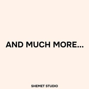 May include: Text on a light peach background reads "AND MUCH MORE..." in bold black font. Below, in a smaller font, the text "SHEMET STUDIO" is displayed.