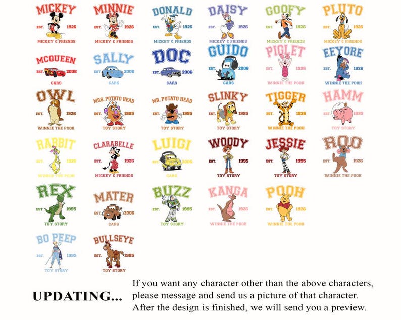 May include: A collection of cartoon character designs, including Mickey Mouse, Minnie Mouse, Donald Duck, and others. Each design features the character's name in a collegiate font, with the year of establishment and the character's image. The text "UPDATING..." is at the bottom.