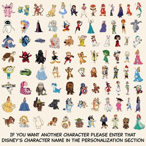 May include: A collection of Disney character illustrations, including Stitch, Elsa, Mickey Mouse, and Darth Vader. The image features a variety of characters from popular Disney movies and shows. Text at the bottom reads: IF YOU WANT ANOTHER CHARACTER PLEASE ENTER THAT DISNEY'S CHARACTER NAME IN THE PERSONALIZATION SECTION.