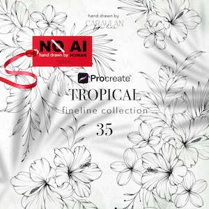 May include: A digital illustration featuring black and white fineline tropical floral drawings. Text includes "hand drawn by CARAULAN fine line", "Procreate", "TROPICAL fineline collection", "35", and a red tag stating "NO AI hand drawn by HUMAN".