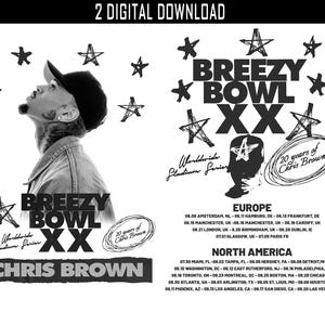 May include: Black and white digital download featuring Chris Brown, with "Breezy Bowl XX" and tour dates for Europe and North America. Includes star graphics and the phrase "20 years of Chris Brown."