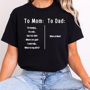 To Mom and Dad Shirt,