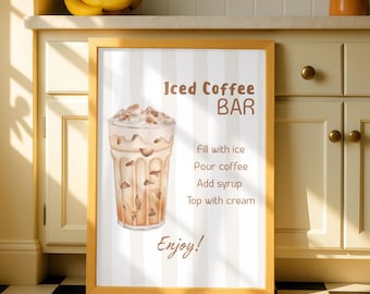Iced Coffee bar sign printable: digitale download Poster Art for Kitchen Decor,  Bridal Shower, drink station, baby shower and party.