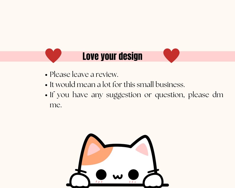 K&ouml;nnte beinhalten: Helle beige Grafik mit dem Text "Love your design" &uuml;ber einer Liste von Aufz&auml;hlungspunkten. Eine Cartoon-Katze lugt von unten hervor. Zwei rote Herzen flankieren den Text. Die Aufz&auml;hlungspunkte bitten um eine Bewertung und bieten Unterst&uuml;tzung.